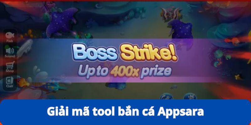Giải mã tool bắn cá Appsara